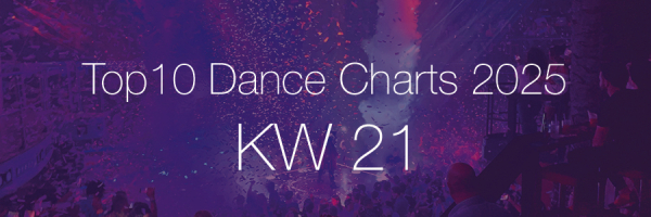 Top10 Dance Charts 2025 KW21