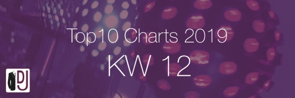 DJ Service Agentur Hamburg Top 10 Charts 2019 KW09