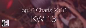 DJ Service Agentur Hamburg Top10 Charts 2018 KW13