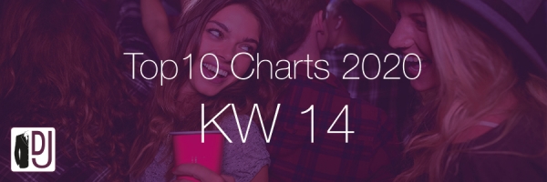 DJ Service Agentur Hamburg Top 10 Charts 2020 KW14