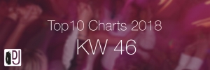 DJ Service Agentur Hamburg Top 10 Charts 2018 KW46