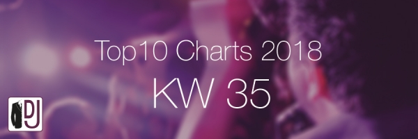 DJ Service Agentur Hamburg Top10 Charts 2018 KW35