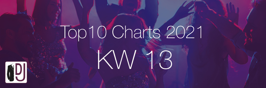 DJ Service Agentur Hamburg Top 10 Charts 2021 KW13