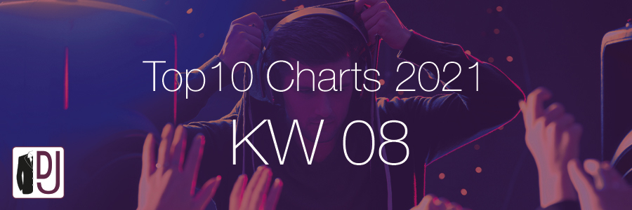 DJ Service Agentur Hamburg Top 10 Charts 2021 KW08