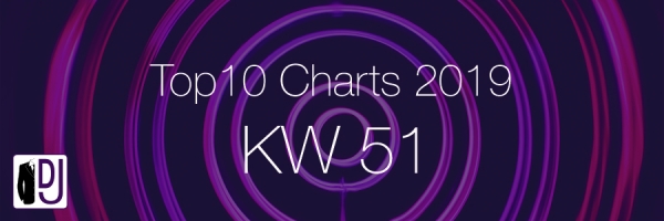 DJ Service Agentur Hamburg Top 10 Charts 2019 KW51