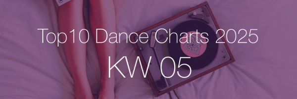 Top10 Dance Charts 2025 KW05