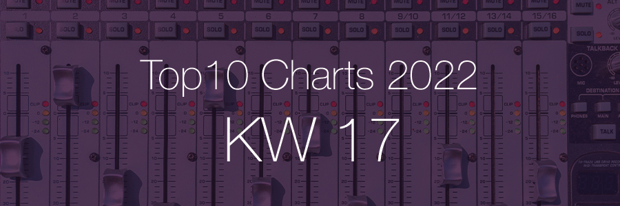 DJ Service Agentur Hamburg Top 10 Charts 2022 KW17