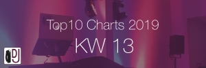 DJ Service Agentur Hamburg Top 10 Charts 2019 KW13