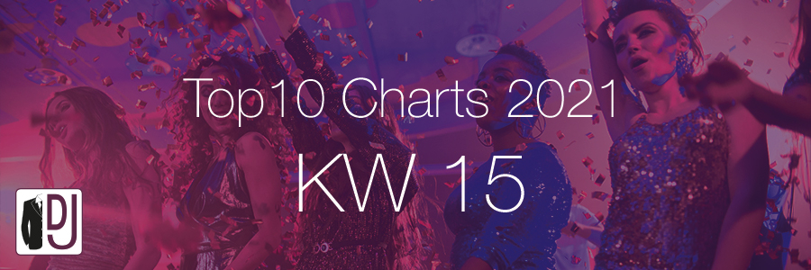 DJ Service Agentur Hamburg Top 10 Charts 2021 KW15