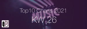DJ Service Agentur Hamburg Top 10 Charts 2021 KW26