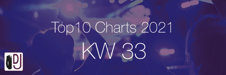 DJ Service Agentur Hamburg Top 10 Charts 2021 KW33