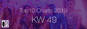 DJ Service Agentur Hamburg Top 10 Charts 2019 KW49