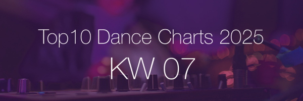 Top10 Dance Charts 2025 KW07