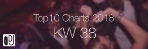 DJ Service Agentur Hamburg Top10 Charts 2018 KW38