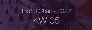 DJ Service Agentur Hamburg Top 10 Charts 2022 KW05
