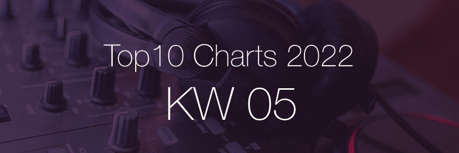 DJ Service Agentur Hamburg Top 10 Charts 2022 KW05