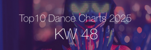 Top10 Dance Charts 2025 KW48