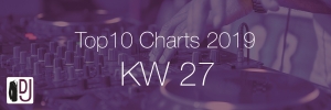 DJ Service Agentur Hamburg Top 10 Charts 2019 KW27
