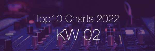 DJ Service Agentur Hamburg Top 10 Charts 2022 KW02
