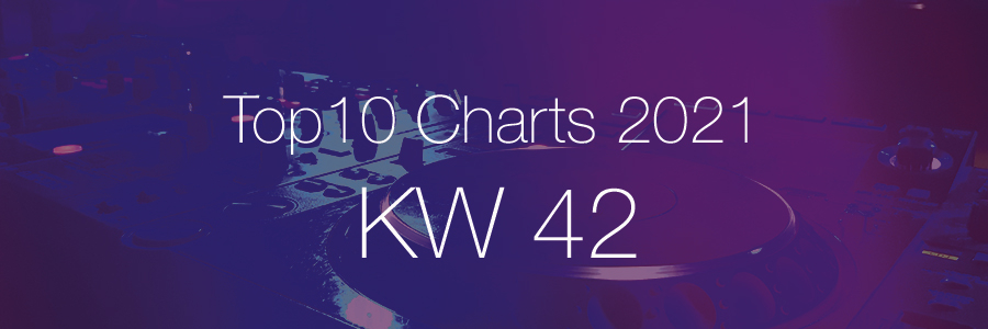 DJ Service Agentur Hamburg Top 10 Charts 2021 KW42