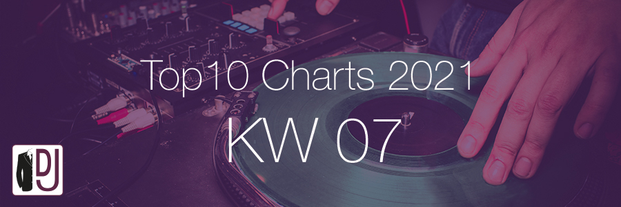 DJ Service Agentur Hamburg Top 10 Charts 2021 KW07