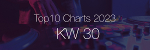 Top10 Charts 2023 KW30