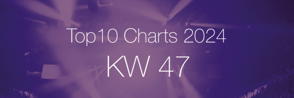 Top10 Charts 2024 KW47