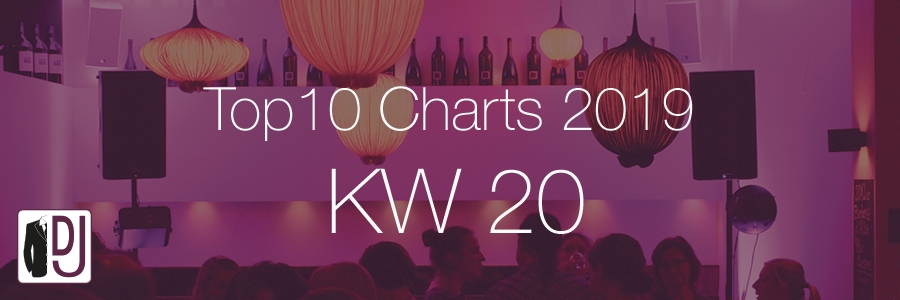 DJ Service Agentur Hamburg Top 10 Charts 2019 KW20
