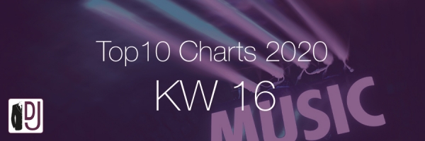 DJ Service Agentur Hamburg Top 10 Charts 2020 KW16