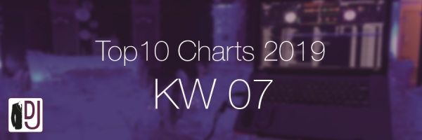 DJ Service Agentur Hamburg Top 10 Charts 2019 KW07