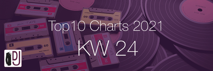 DJ Service Agentur Hamburg Top 10 Charts 2021 KW24