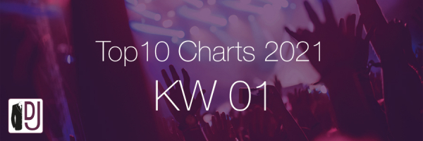 DJ Service Agentur Hamburg Top 10 Charts 2021 KW01