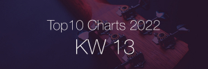 DJ Service Agentur Hamburg Top 10 Charts 2022 KW13