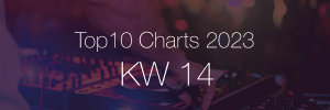 DJ Service Agentur Hamburg Top 10 Charts 2023 KW14