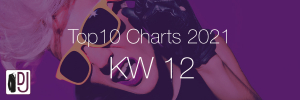 DJ Service Agentur Hamburg Top 10 Charts 2021 KW12