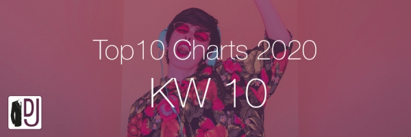 DJ Service Agentur Hamburg Top 10 Charts 2020 KW10